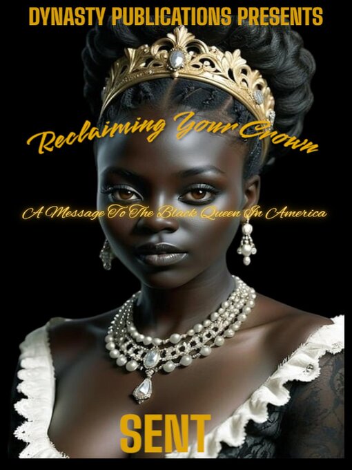 Title details for Reclaiming Your Crown by Sent - Available